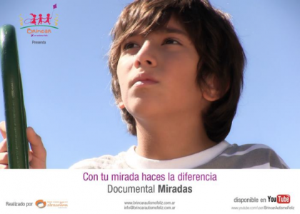 Primer Documental: Con tu mirada podés hacer la diferencia.